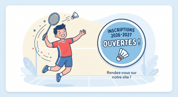 📢 INFO CLUB : Les adhésions 2026-2027 sont ouvertes ! 🏸✨